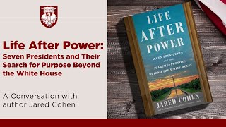 Life After Power: A Conversation with Author Jared Cohen