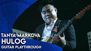 Tanya Markova - Hulog (GUITAR PLAYTHROUGH)