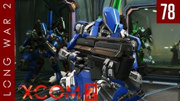 XCOM 2: Long War 2, Patch 1.5 - #78 - Mechanical Mayhem