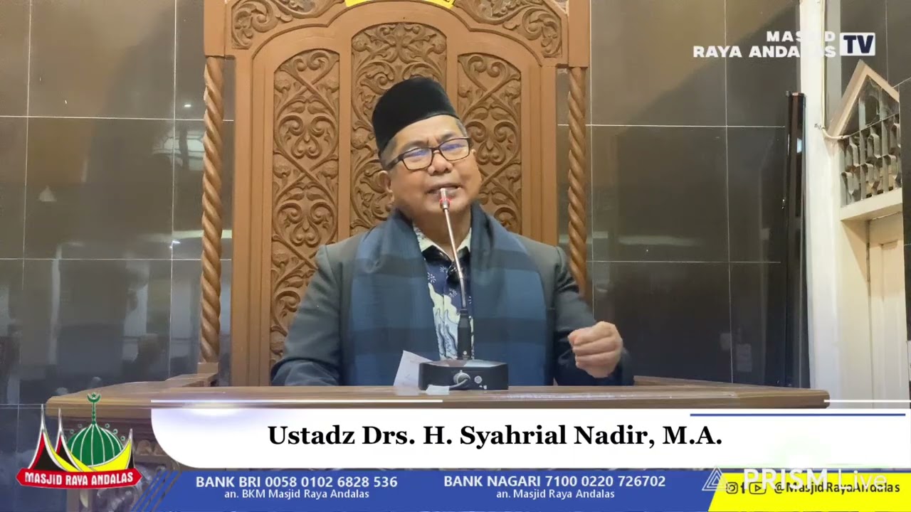 “Akhlak Rasulullah Sebagai Tauladan Hidup” || Buya Drs. H. Syahrial Nadir, M.A.