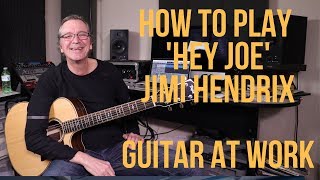 How to play 'Hey Joe' by Jimi Hendrix