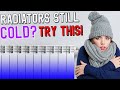 Radiators STILL NOT HOT? Another fix