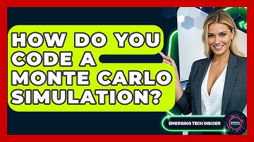 How Do You Code A Monte Carlo Simulation? - Emerging Tech Insider