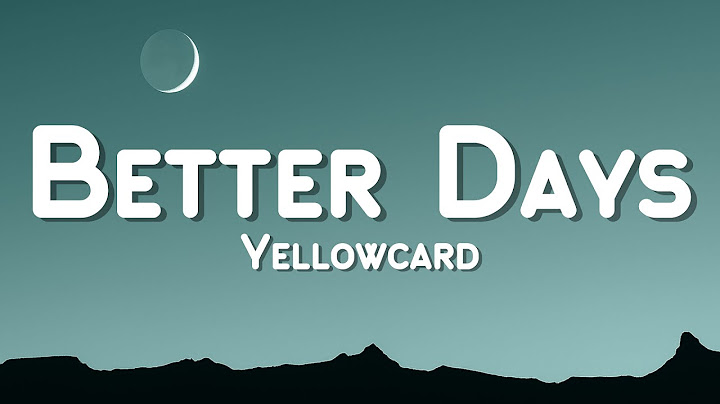 Yellowcard - Better Days (Lyric Video)