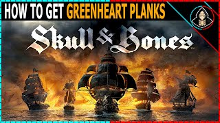 How to Get Greenheart Planks - Skull and Bones