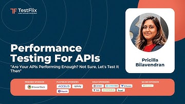 Are Your APIs Performing Enough? Not Sure, Let’s Test It Then | Pricilla Bilavendran | TestFlix 2022