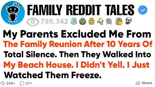 My Parents Excluded Me From The Family Reunion After 10 Years Of Total Silence. Then They Walked..