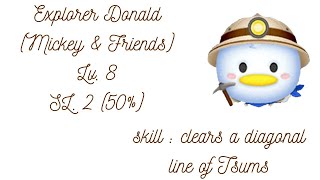 Disney Tsum Tsum - Explorer Donald - Lv.8 - SL.2