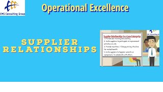 Lean Supply Chain: Supplier Relationships in a Lean Enterprise (Keys to Success)