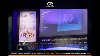 OQ Technology at Greek Space Tech Forum 2026 | Omar Qaise Keynote