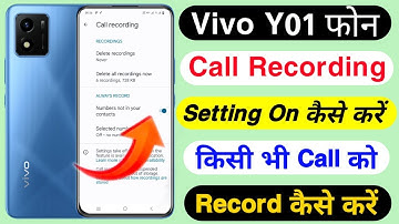 Vivo Y01 Call Recording Setting On Kaise Kare ।How To Enable Auto Call Recording Setting On Vivo Y01