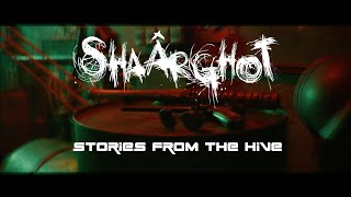SHAÂRGHOT - Stories From The Hive - EPK
