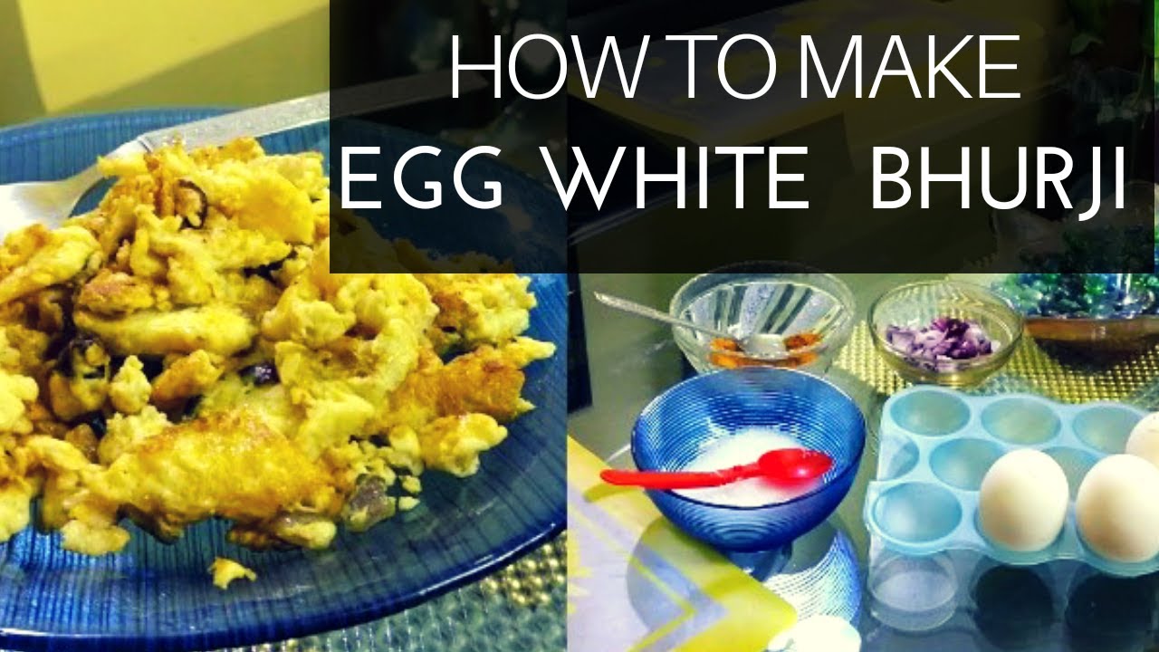 Egg White Bhurji Recipe How to make Egg white Bhurji India YouTube