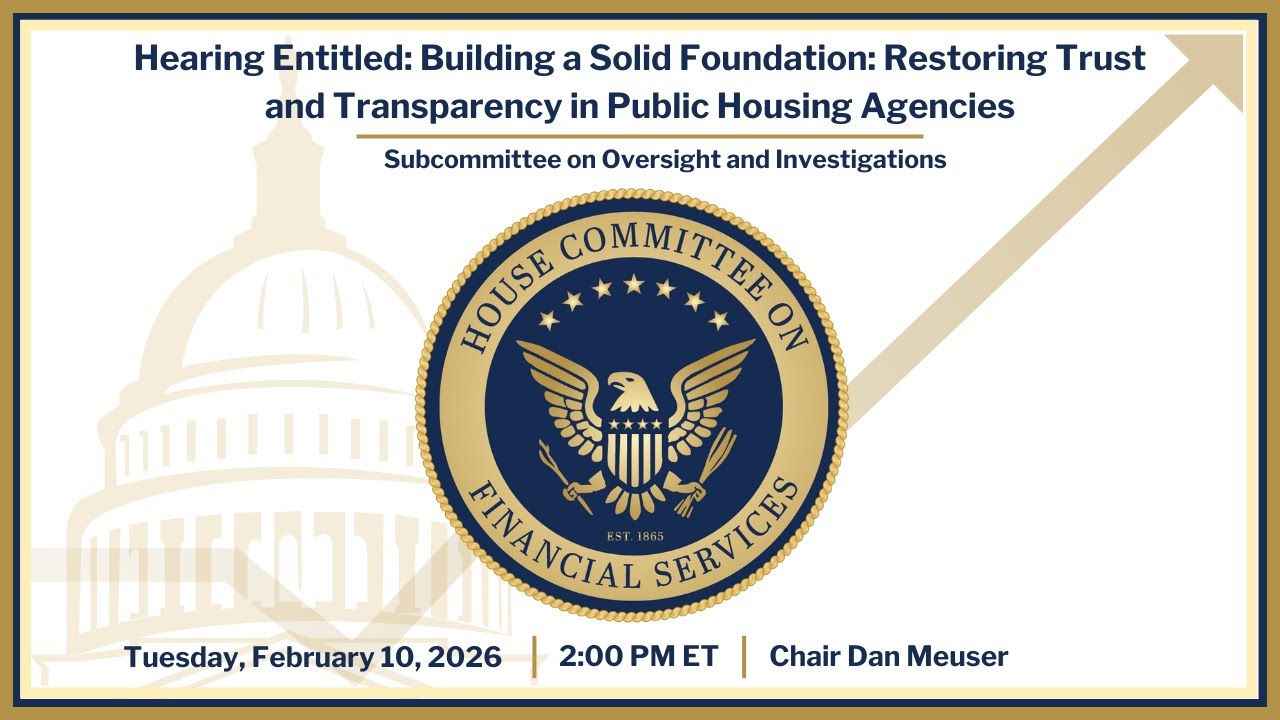 Hearing Entitled: Restoring Trust and Transparency in Public Housing ...