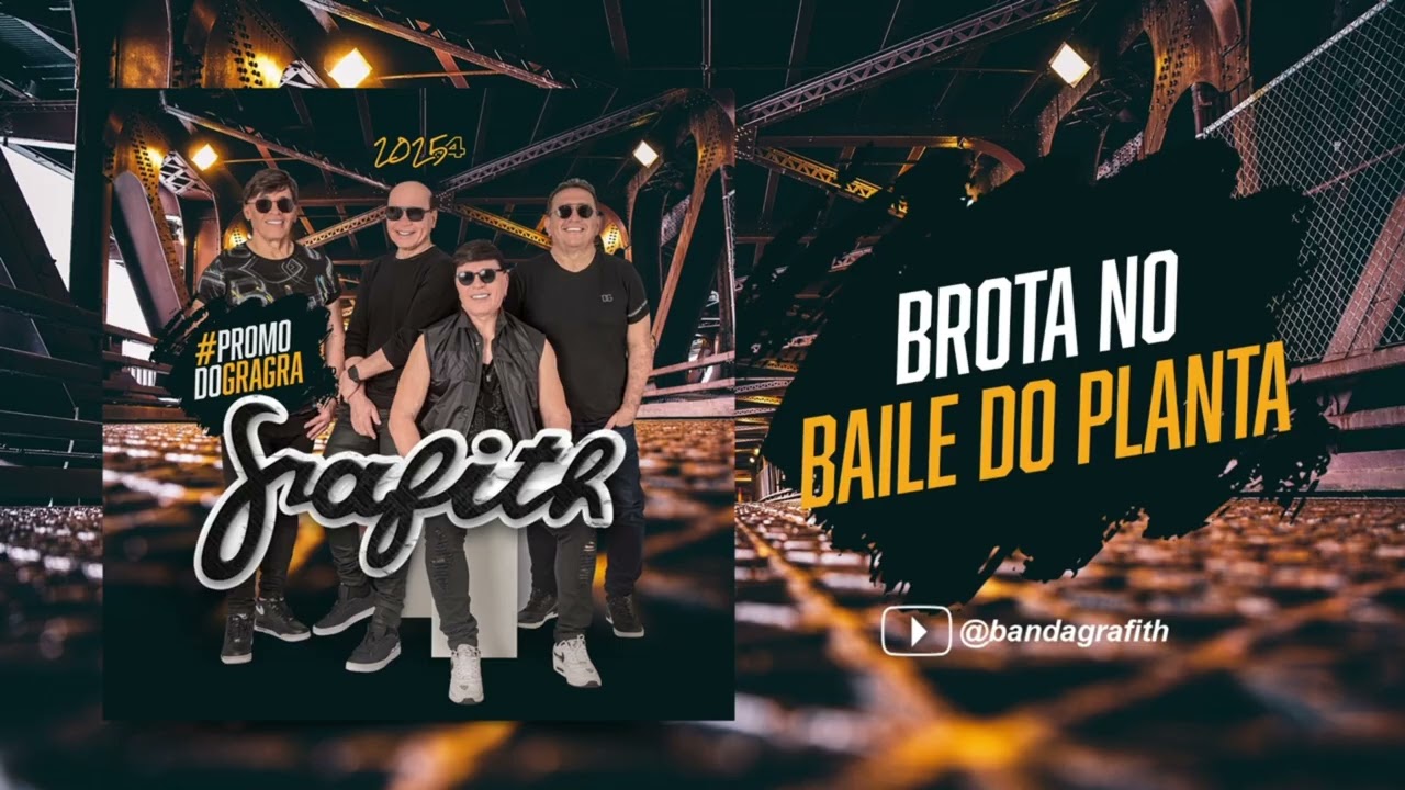 Brota no Baile do Panta  - Banda Grafith 2025.4 | Junho
