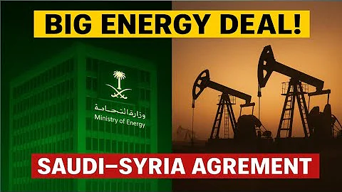 Saudi Arabia Enters Syria’s Energy Sector: 4 Major Companies Sign Oil & Gas Deals