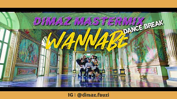 ITZY "WANNABE" - DANCE BREAK by DIMAZ MASTERMIX