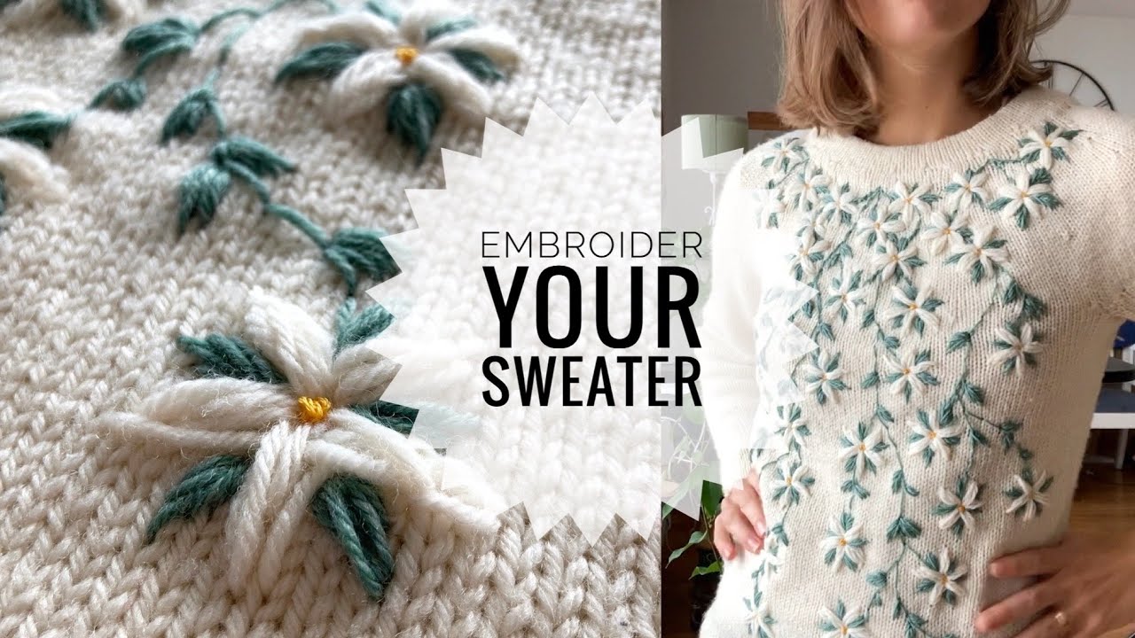 Embroider on Sweaters (and More!)