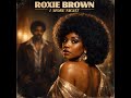 Roxie Brown Just 1 More Night Vintage Funk Disco Soul Late 70s Style