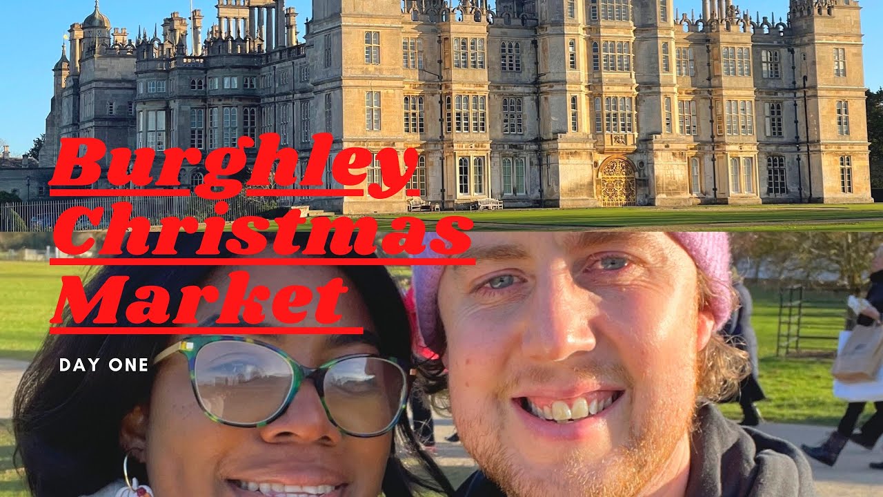 Burghley House Christmas Fair 2021 YouTube