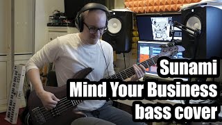 Vignette de la vidéo "Sunami - Mind Your Business (Bass cover)"