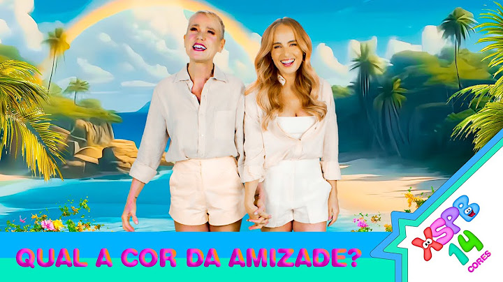 Xuxa, Angélica - QUAL A COR DA AMIZADE? (Clipe Oficial)