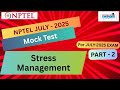 🔥Mock Test Part 2 | Stress Management NPTEL | July 2025 Exam