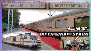 DIVYA KASHI EXP | All Info | IRCTC TOURISM | Tourist Train