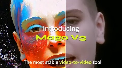 Introducing Mago V3 | Most Stable Video-to-Video Style Transfer Tool