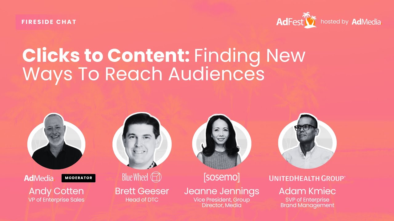 AdFest 2025 Fireside Chat: "Clicks to Content"