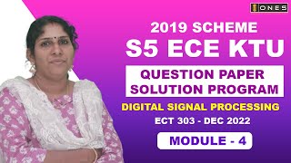 S5 KTU 2019 Scheme QP Solution | ECE | DIGITAL SIGNAL PROCESSING | ECT303 | Module 4- DEC 2022