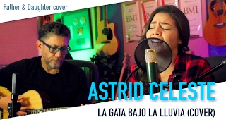 ASTRID CELESTE - La Gata Bajo La Lluvia (cover) chords