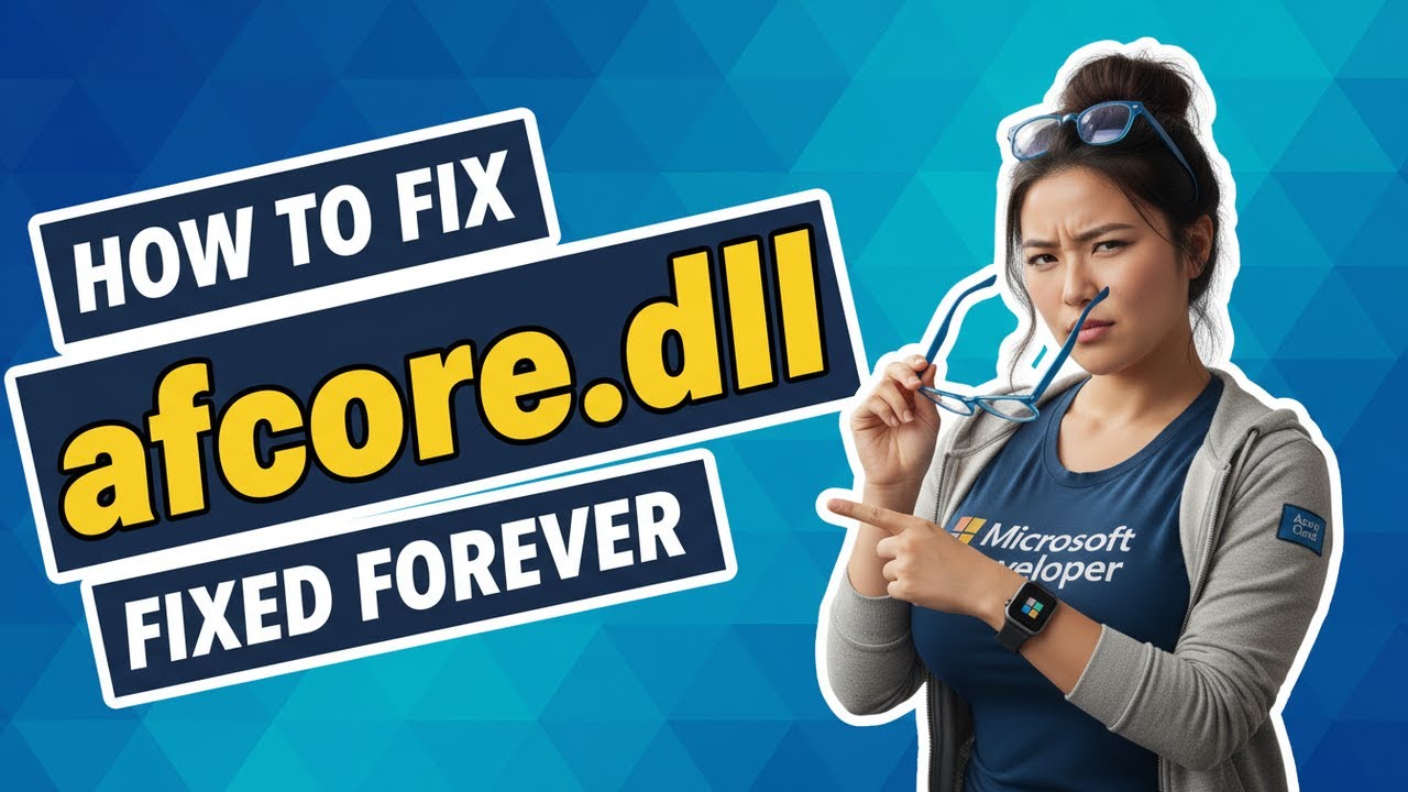 How To Fix Afcore.dll Error [SOLVED]