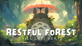 Restful Forest 🍃 Chill Lofi Beats