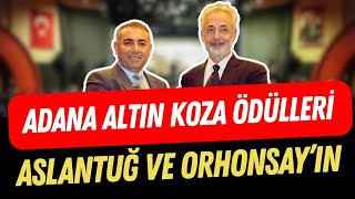 Adana Altın Koza ödülleri sahiplerini buldu! | Mehmet Aslantuğ ve Meral Orhonsay ödül aldı...