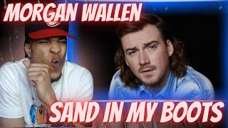 Video thumbnail of "FIRST TIME HEARING MORGAN WALLEN - SAND IN MY BOOTS (THE DANGEROUS SESSIONS) | REACTION"