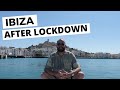 Ibiza after lockdown