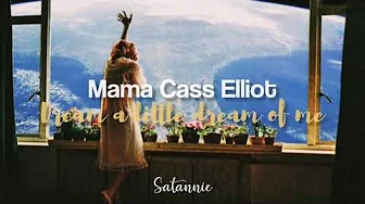 Dream A Little Dream Of Me - Mama Cass (Lyrics) Dream A Little Dream Of Me - Mama Cass (Lyrics)
