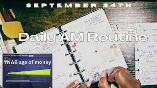 September 24th| My Daily AM Routine | Checking YNAB Age of Money status💃🏾💃🏾💃🏾💃🏾💃🏾