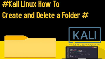 Kali Linux How To Create and Delete a Folder