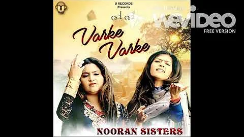 Varke Varke   Nooran Sisters   New Punjabi Song