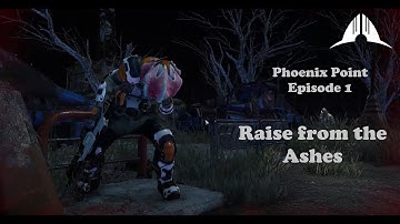 Rise from the Ashes - Episode 1 Phoenix Point Gameplay [Legend]1