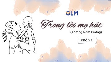 Trong lời mẹ hát (Phần 1) - Ngữ văn 8 - Chân trời sáng tạo [OLM.VN]