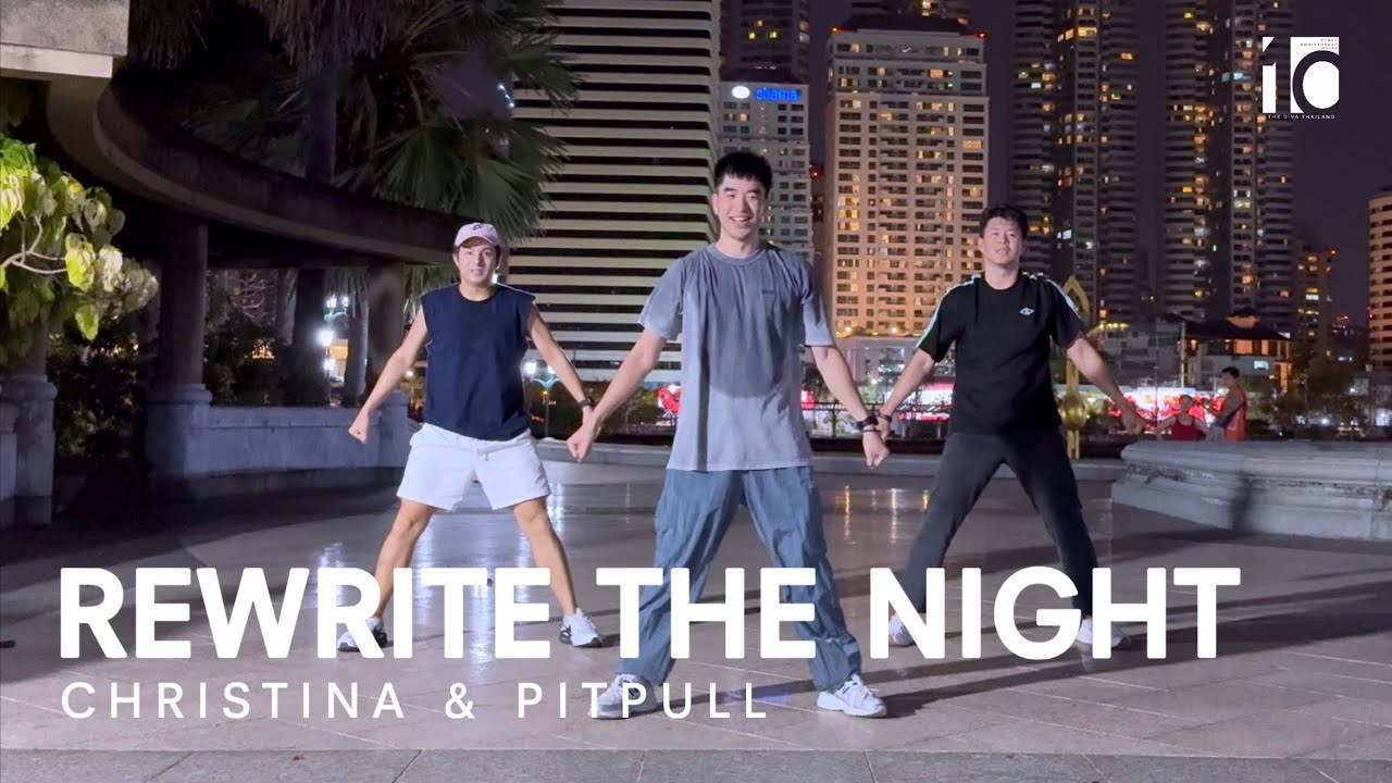 [Dance Workout] REWRITE THE NIGHT - CHRISTINA & PITBULL | The Diva Thailand