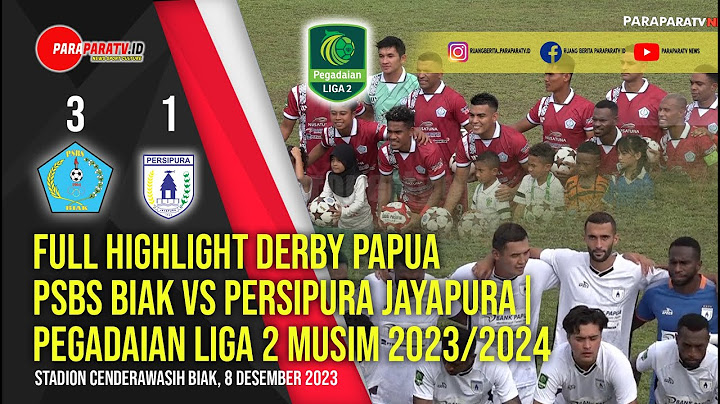 HIGHLIGHT PSBS BIAK VS PERSIPURA JAYAPURA | Pegadaian Liga 2 - 2023/2024