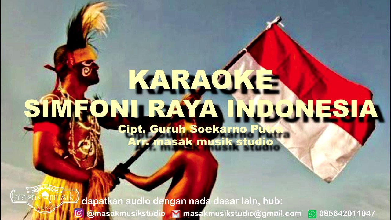 SIMFONI RAYA INDONESIA KARAOKE - Guruh Soekarno Putra | arr. masak musik studio