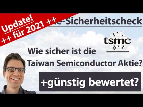 Taiwan Semiconductor Aktienanalyse – Update 2021: Wie sicher ist die Aktie? (+günstig bewertet?)