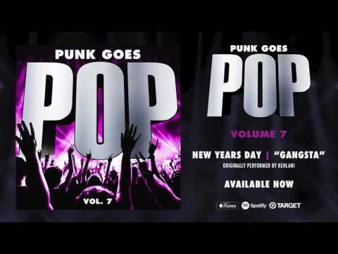 Punk Goes Pop Vol. 7 - New Years Day “Gangsta” (Originally performed by Kehlani) - Punk Goes Pop Vol. 7 - New Years Day “Gangsta” (Originally performed by Kehlani)