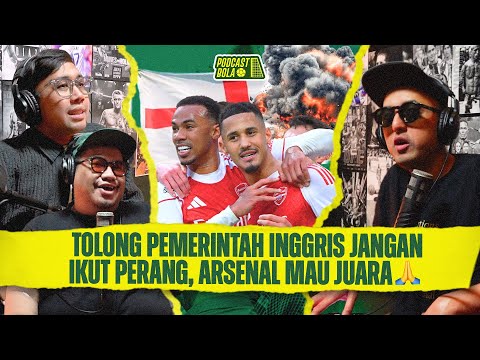 Pemerintah Inggris Jangan Ikut Perang! Biar Arsenal Juara Dulu!