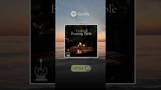 Tropical Evening Table 💎 #cafeplaylist #cafemusic #deephouse #cafesongs